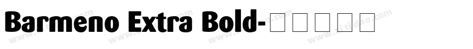 Barmeno Extra Bold字体转换